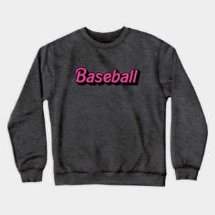 Baseball with Barbie Style Crewneck Sweatshirt